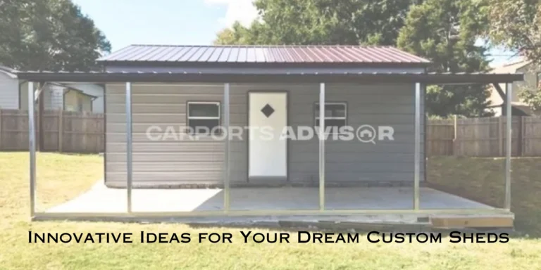 Innovative Ideas for Your Dream Custom Sheds